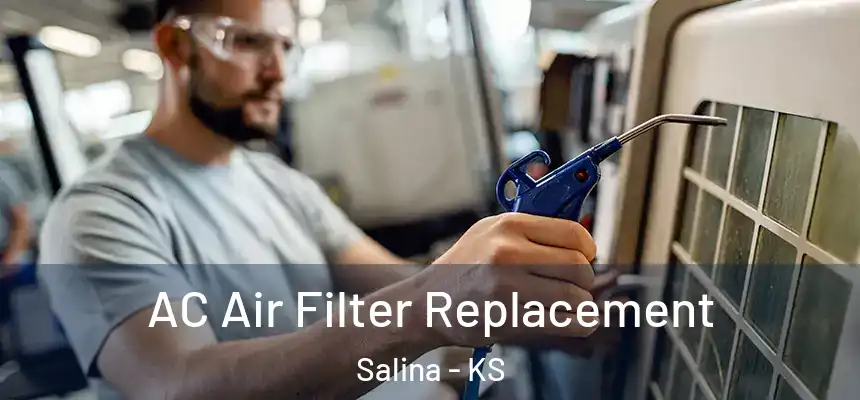  AC Air Filter Replacement Salina - KS