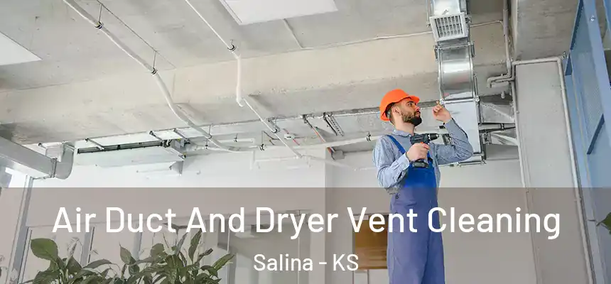  Air Duct And Dryer Vent Cleaning Salina - KS