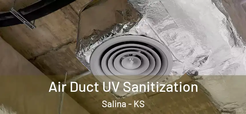  Air Duct UV Sanitization Salina - KS