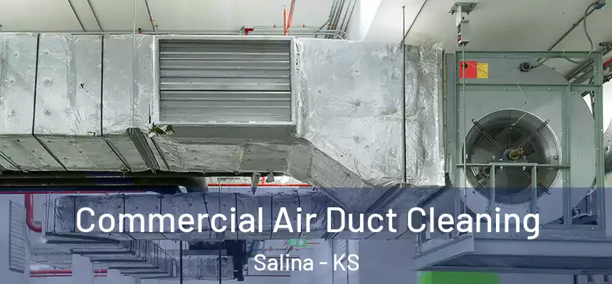  Commercial Air Duct Cleaning Salina - KS