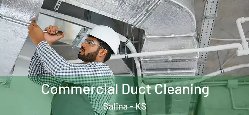 Commercial Duct Cleaning Salina - KS