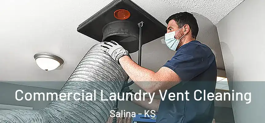 Commercial Laundry Vent Cleaning Salina - KS