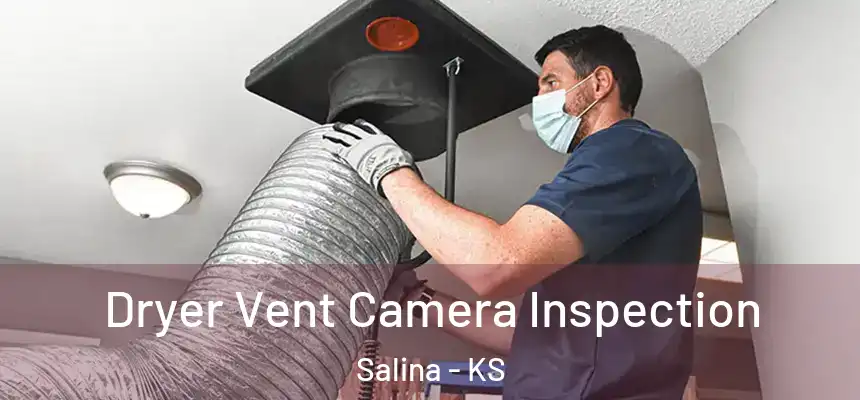  Dryer Vent Camera Inspection Salina - KS