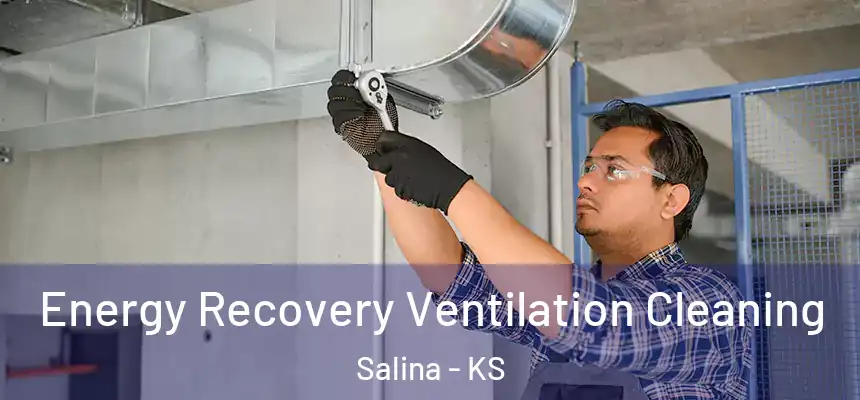  Energy Recovery Ventilation Cleaning Salina - KS