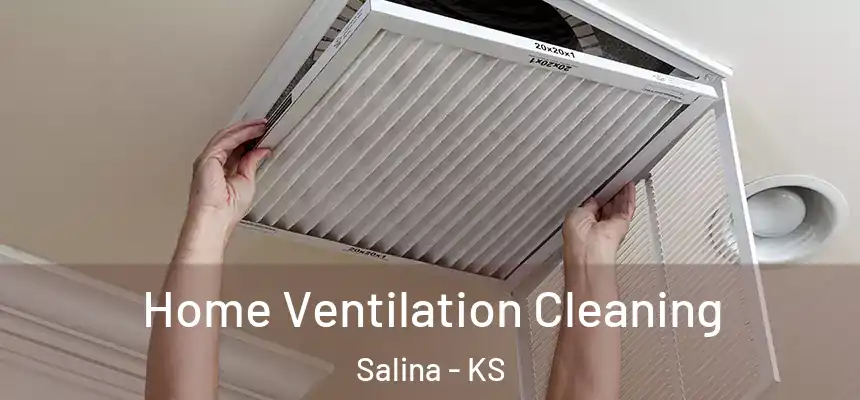  Home Ventilation Cleaning Salina - KS