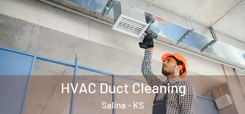  HVAC Duct Cleaning Salina - KS
