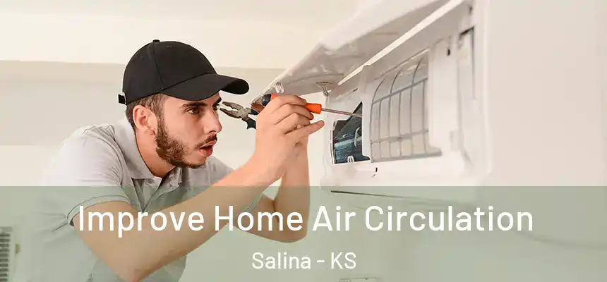 Improve Home Air Circulation Salina - KS