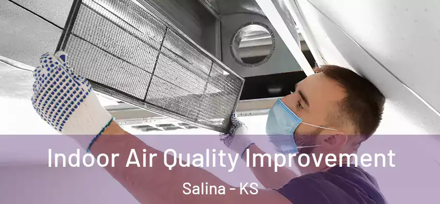 Indoor Air Quality Improvement Salina - KS