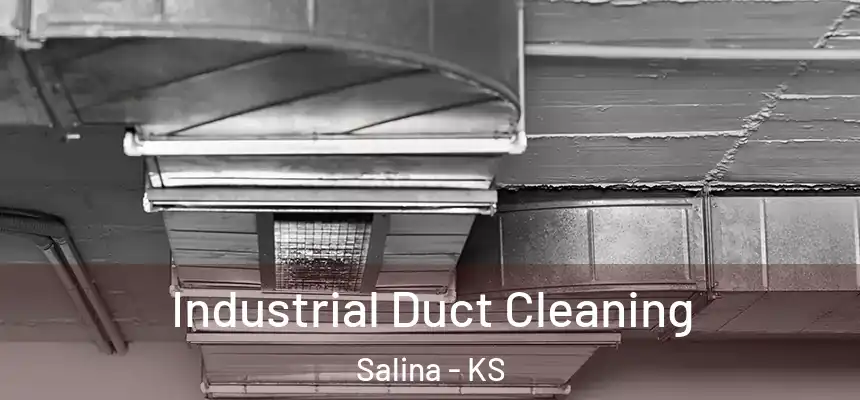 Industrial Duct Cleaning Salina - KS
