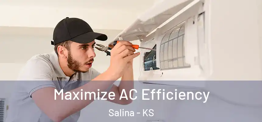 Maximize AC Efficiency Salina - KS