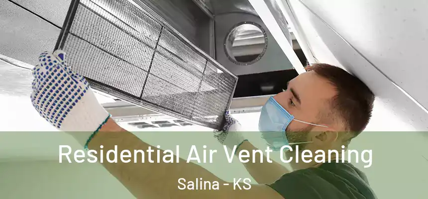 Residential Air Vent Cleaning Salina - KS